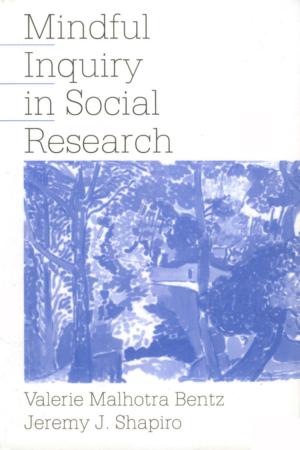 Cover of the book Mindful Inquiry in Social Research by Dr. Pradip Ninan Thomas