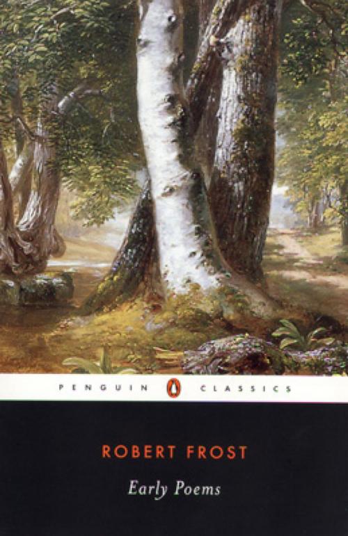 Cover of the book Early Poems by Robert Frost, Faggen Robert, Penguin Publishing Group