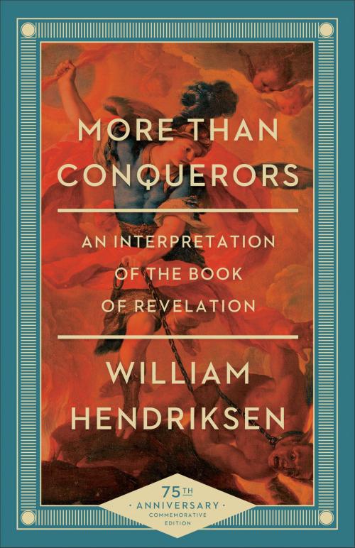 Cover of the book More Than Conquerors by William Hendriksen, Baker Publishing Group