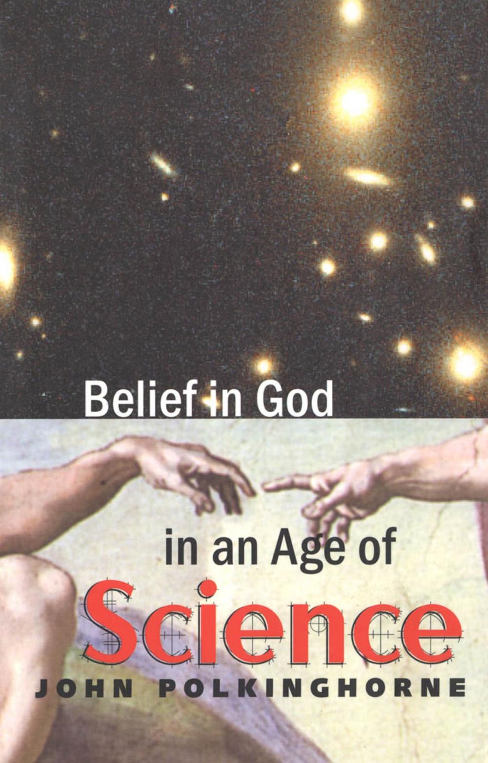 Big bigCover of Belief in God in an Age of Science