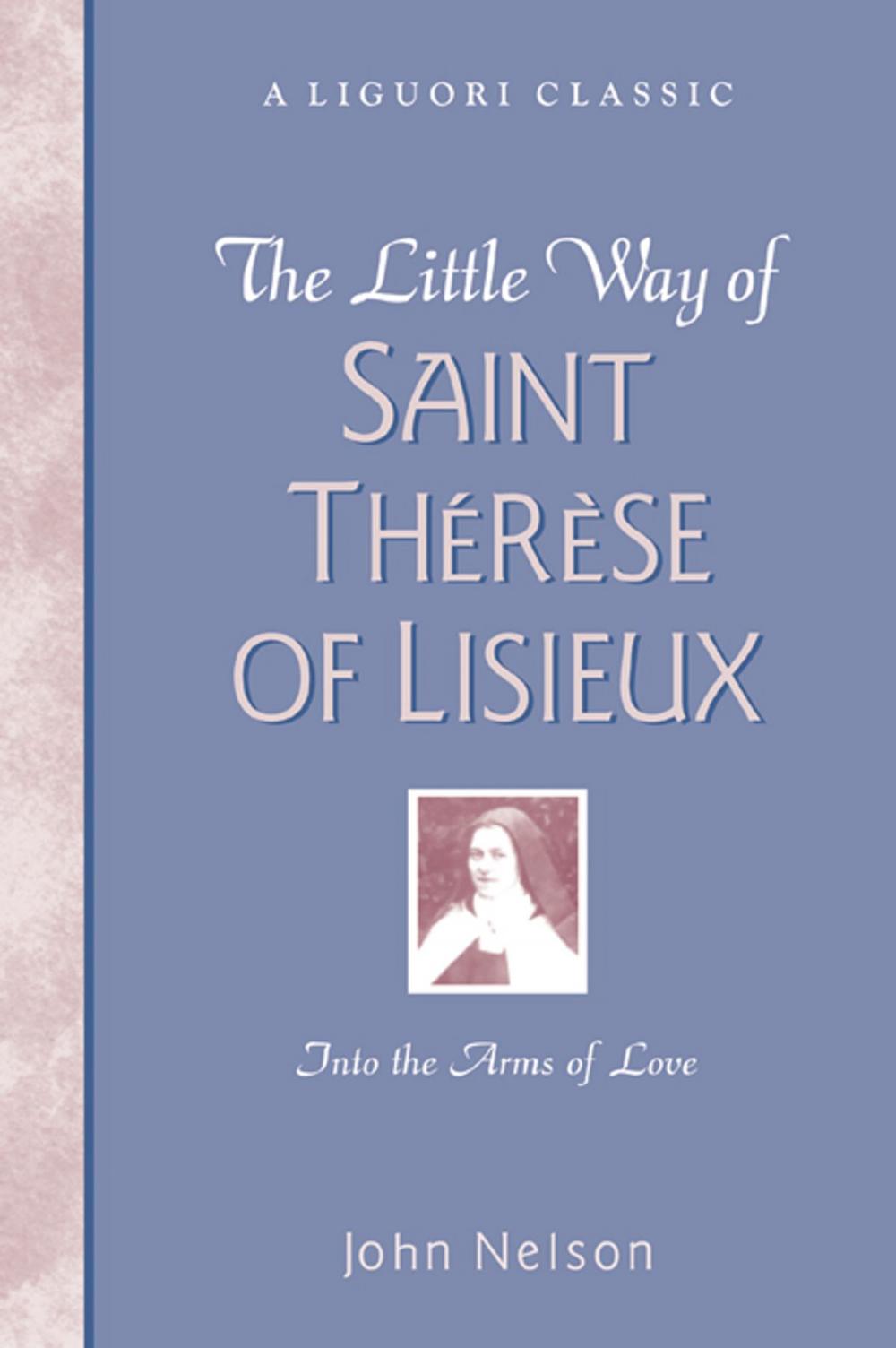 Big bigCover of The Little Way of Saint Thérèse of Lisieux