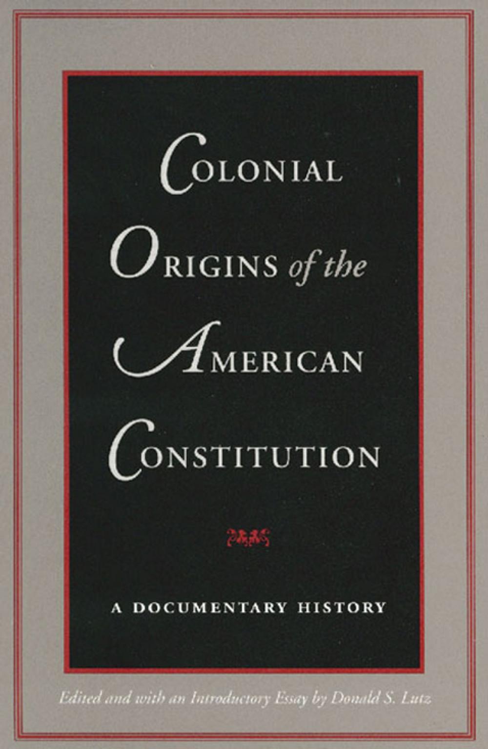 Big bigCover of Colonial Origins of the American Constitution