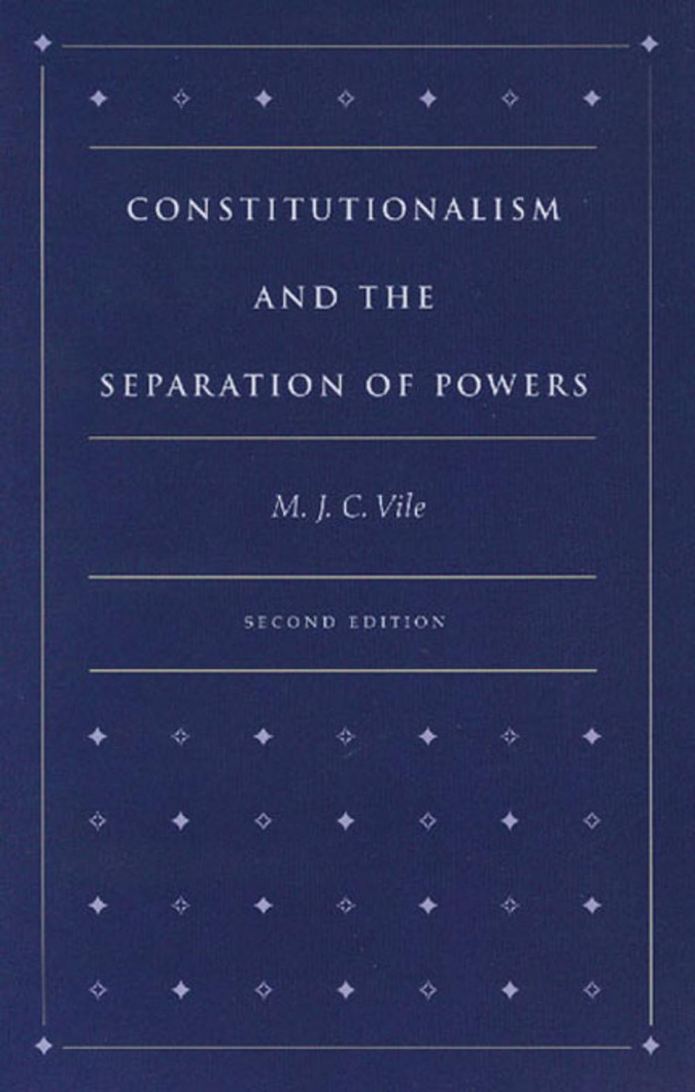 Big bigCover of Constitutionalism and the Separation of Powers