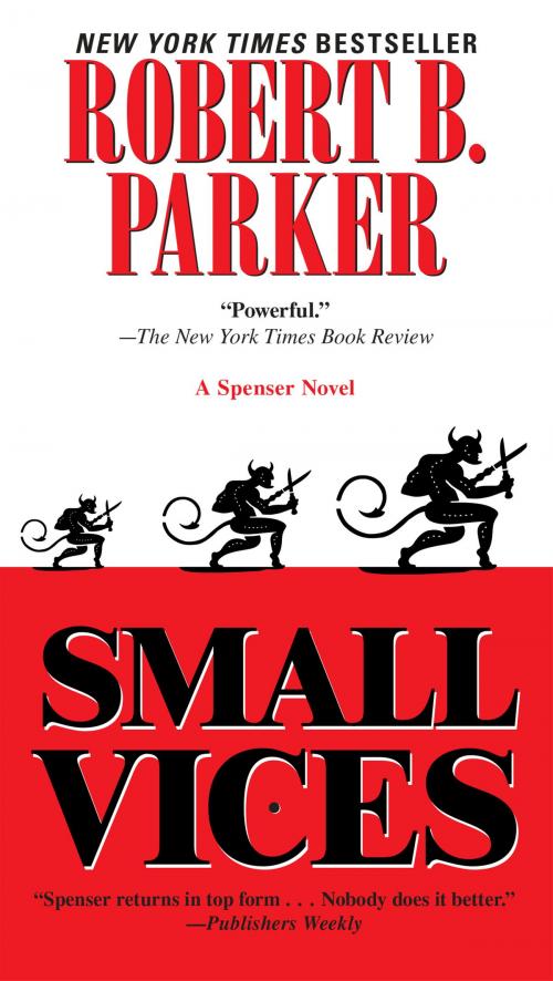 Cover of the book Small Vices by Robert B. Parker, Penguin Publishing Group