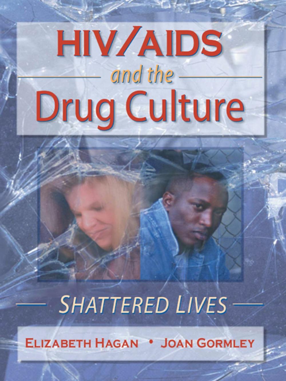 Big bigCover of HIV/AIDS and the Drug Culture