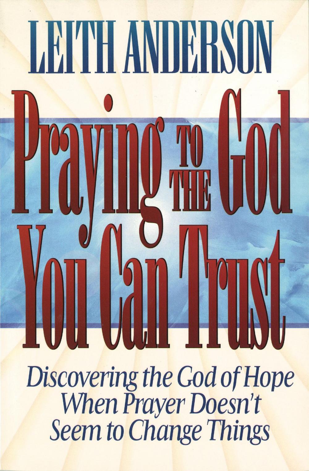 Big bigCover of Praying to the God You Can Trust