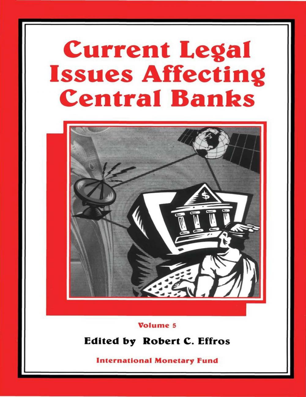 Big bigCover of Current Legal Issues Affecting Central Banks, Volume V