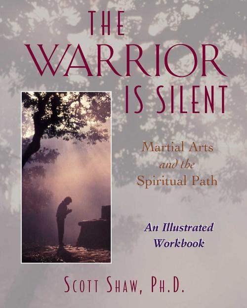 Cover of the book The Warrior Is Silent by Scott Shaw, Ph.D., Inner Traditions/Bear & Company