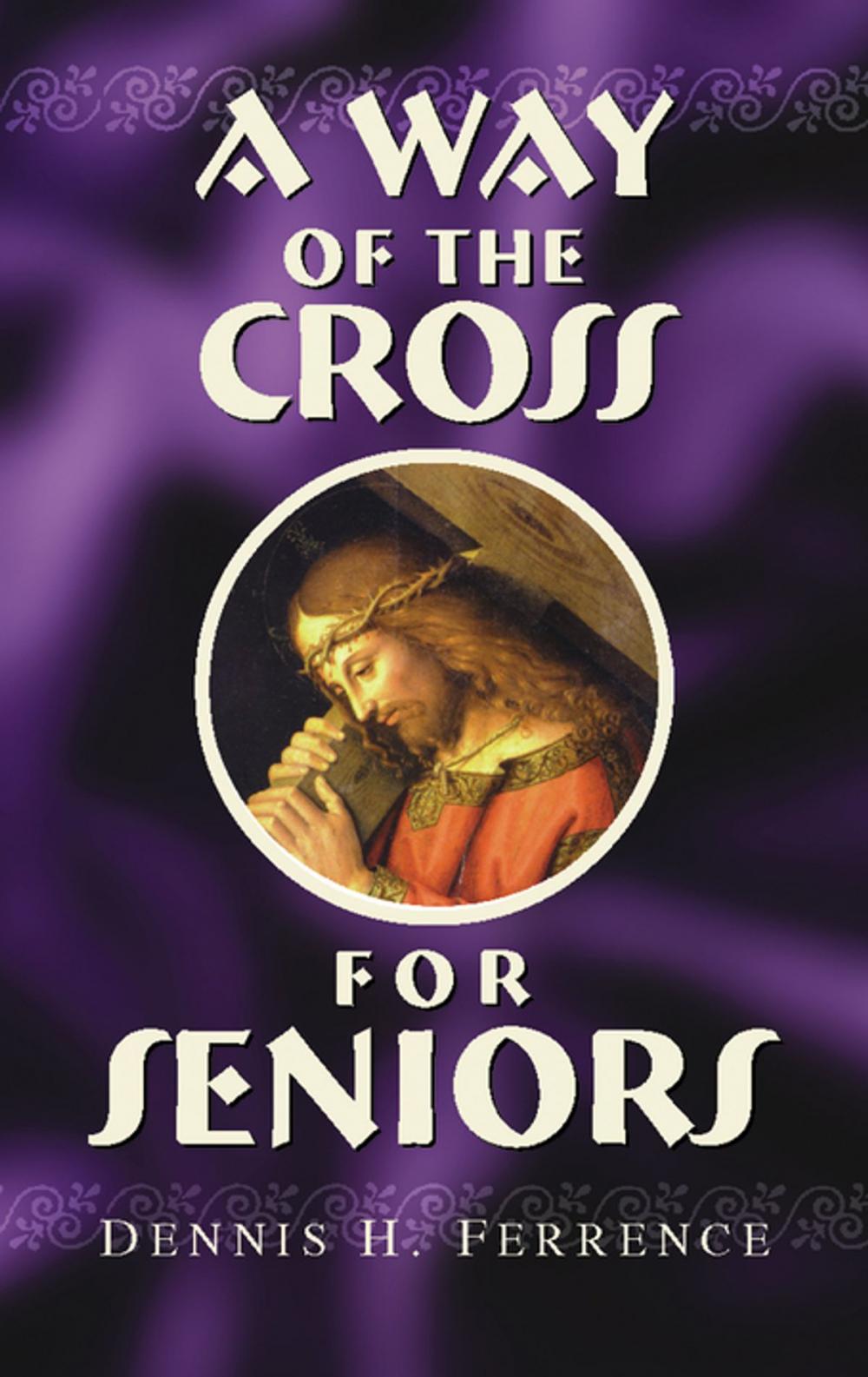 Big bigCover of A Way of the Cross for Seniors