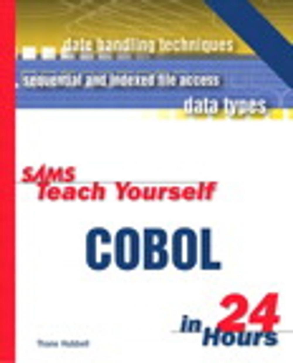 Big bigCover of Sams Teach Yourself COBOL in 24 Hours