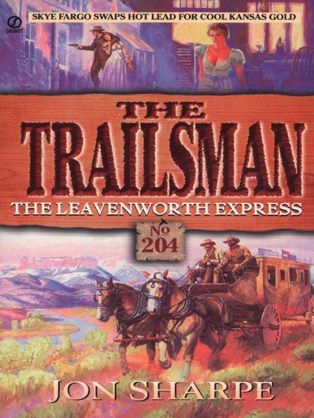 Big bigCover of Trailsman 204: The Leavenworth Express