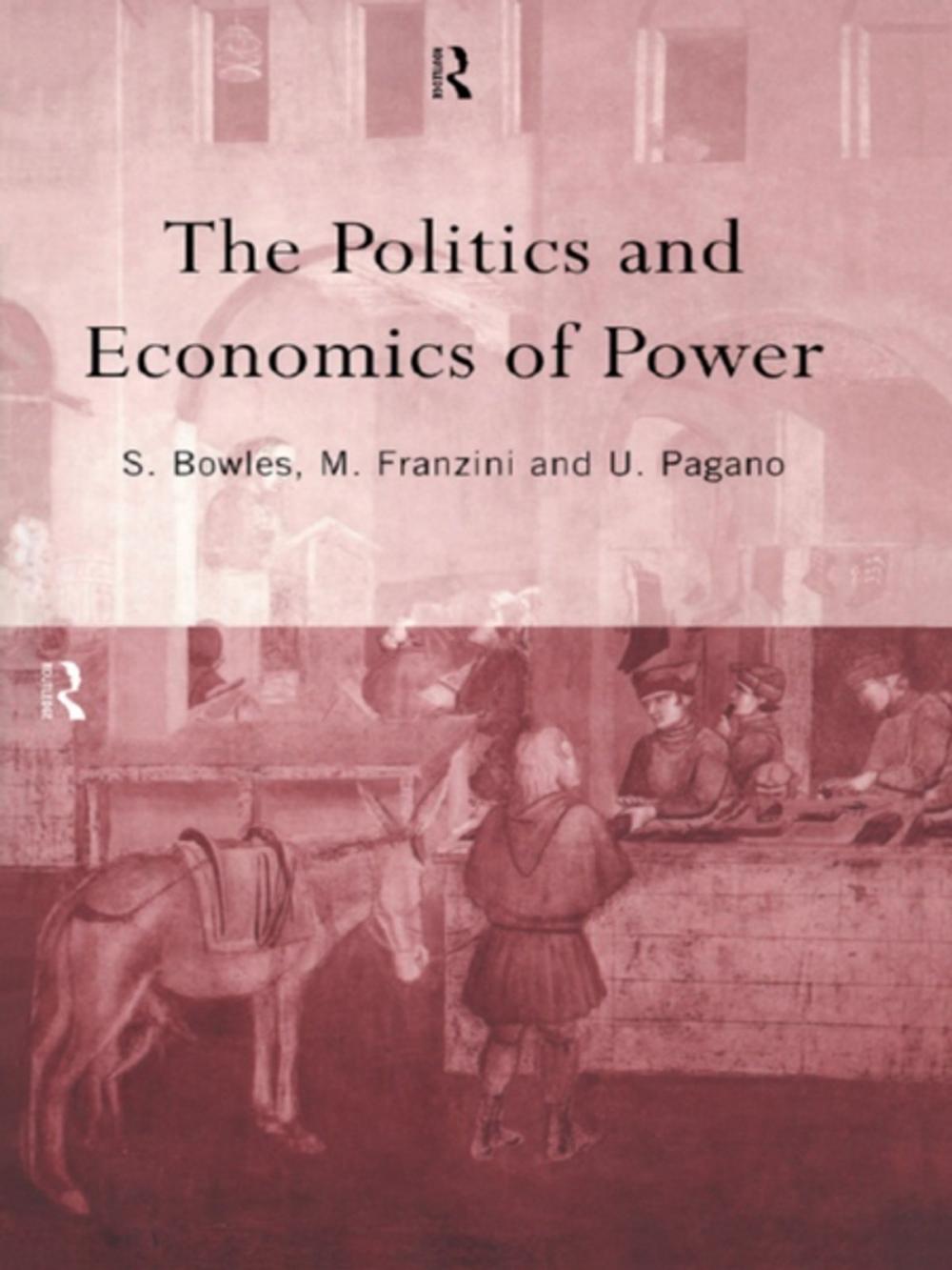 Big bigCover of The Politics and Economics of Power