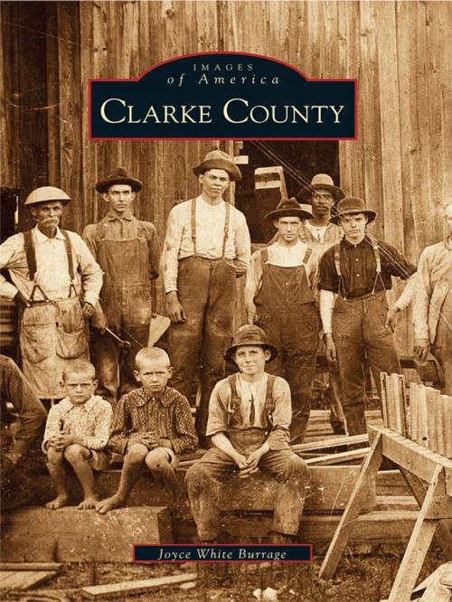 Cover of the book Clarke County by Joyce White Burrage, Arcadia Publishing Inc.