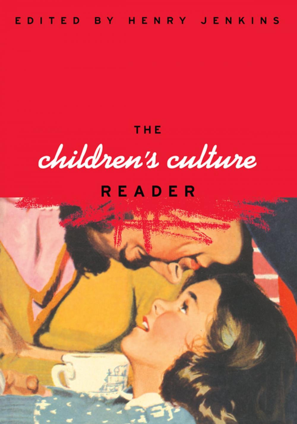 Big bigCover of The Children's Culture Reader