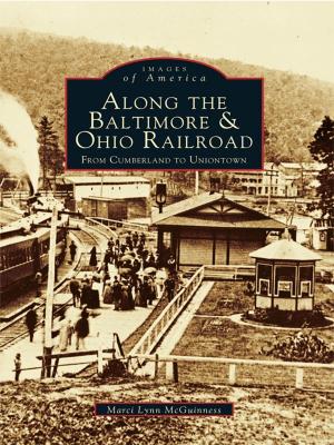 Cover of the book Along the Baltimore & Ohio Railroad by Joshua H. Leet, Karen M. Leet