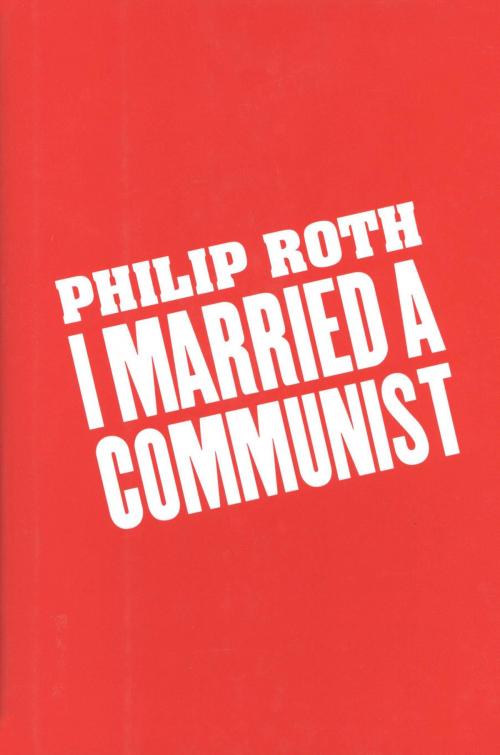 Cover of the book I Married a Communist by Philip Roth, HMH Books