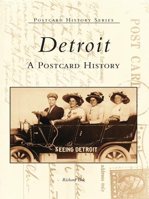 Cover of the book Detroit by Richard Bak, Arcadia Publishing Inc.