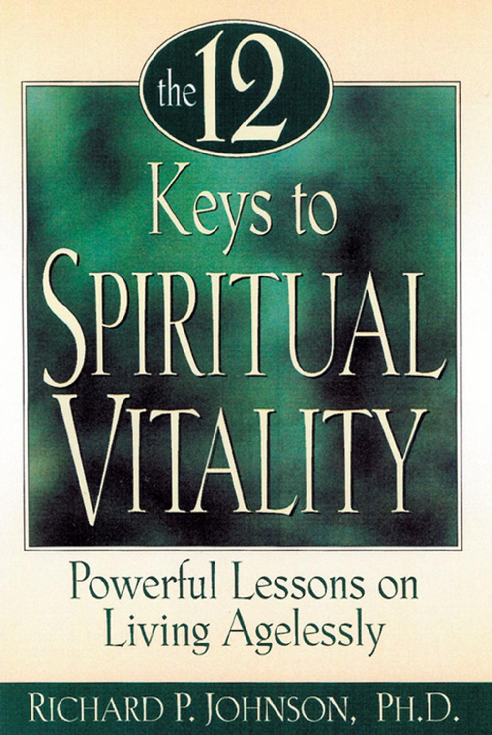 Big bigCover of The 12 Keys to Spiritual Vitality