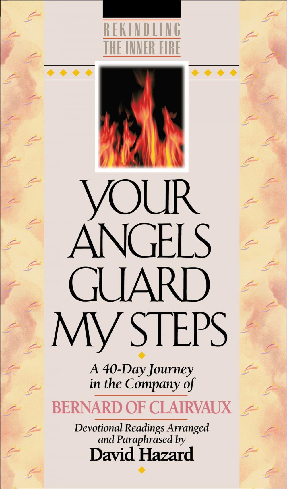 Big bigCover of Your Angels Guard My Steps (Rekindling the Inner Fire Book #10)