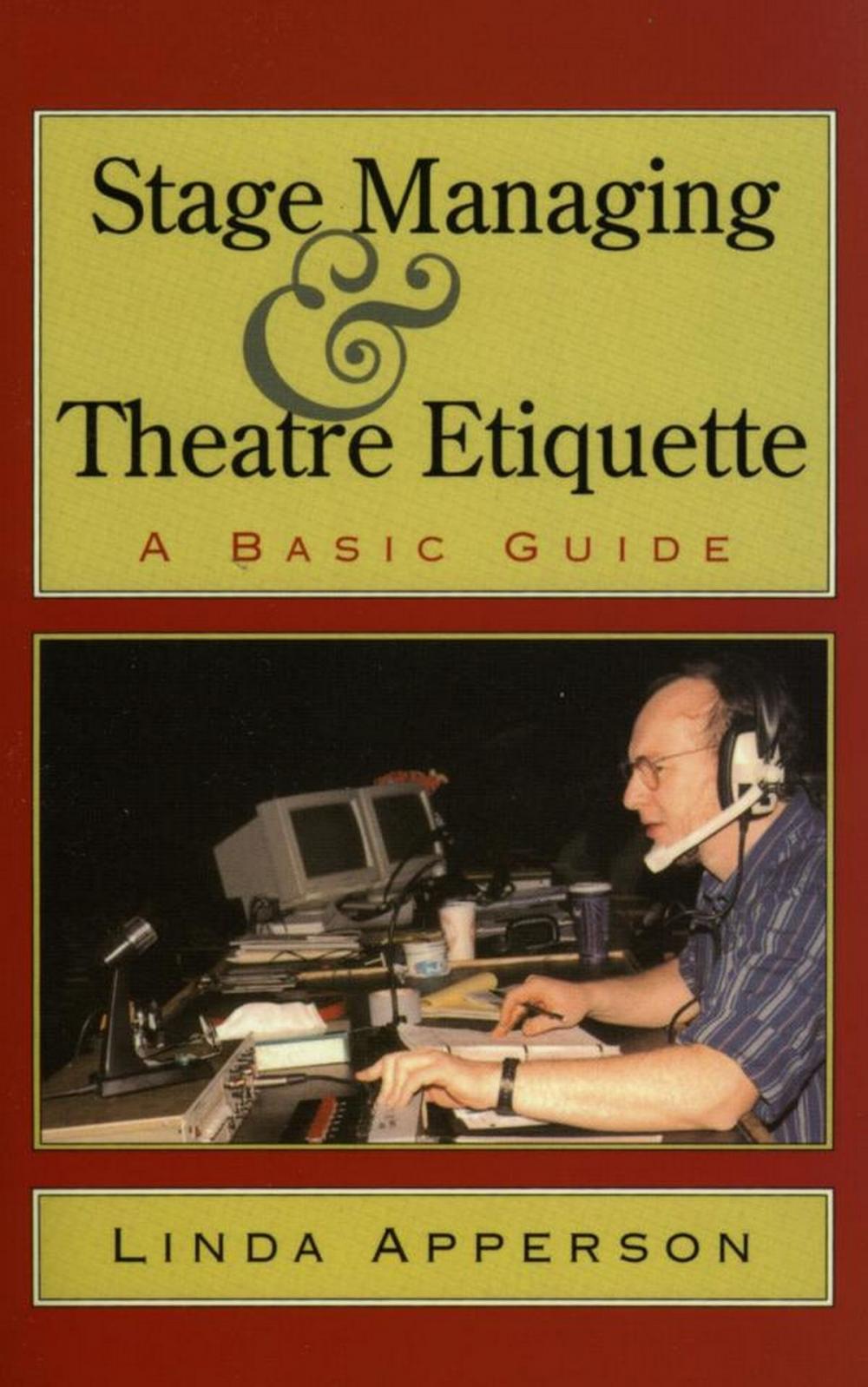 Big bigCover of Stage Managing and Theatre Etiquette