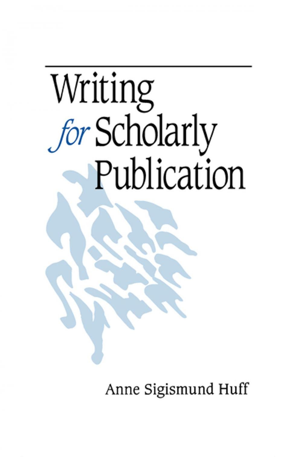 Big bigCover of Writing for Scholarly Publication