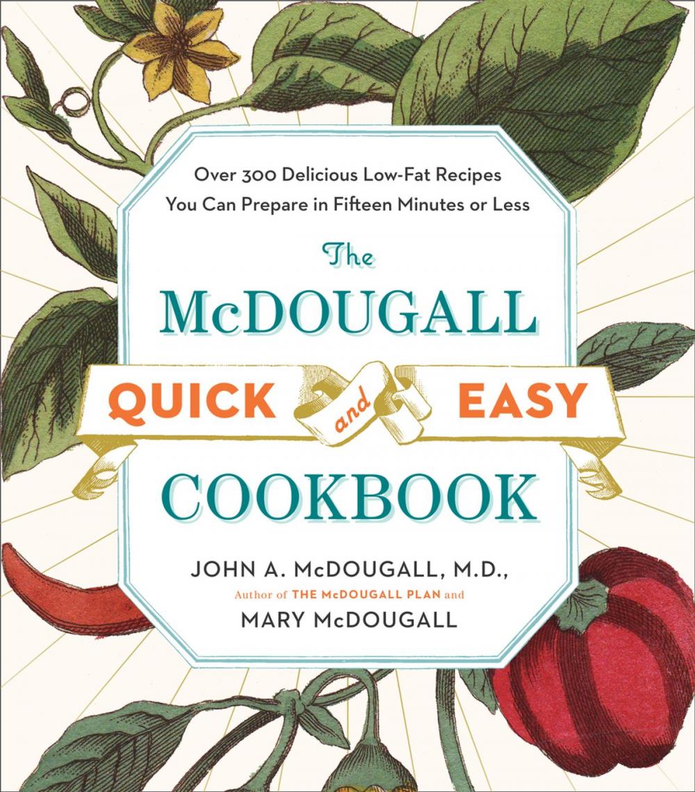 Big bigCover of The McDougall Quick and Easy Cookbook