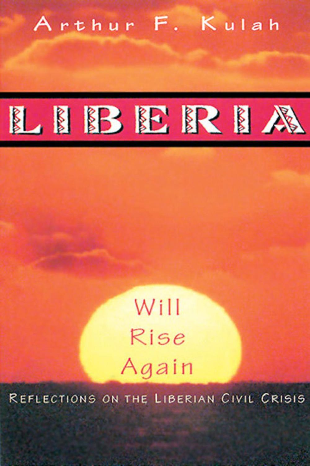 Big bigCover of Liberia Will Rise Again