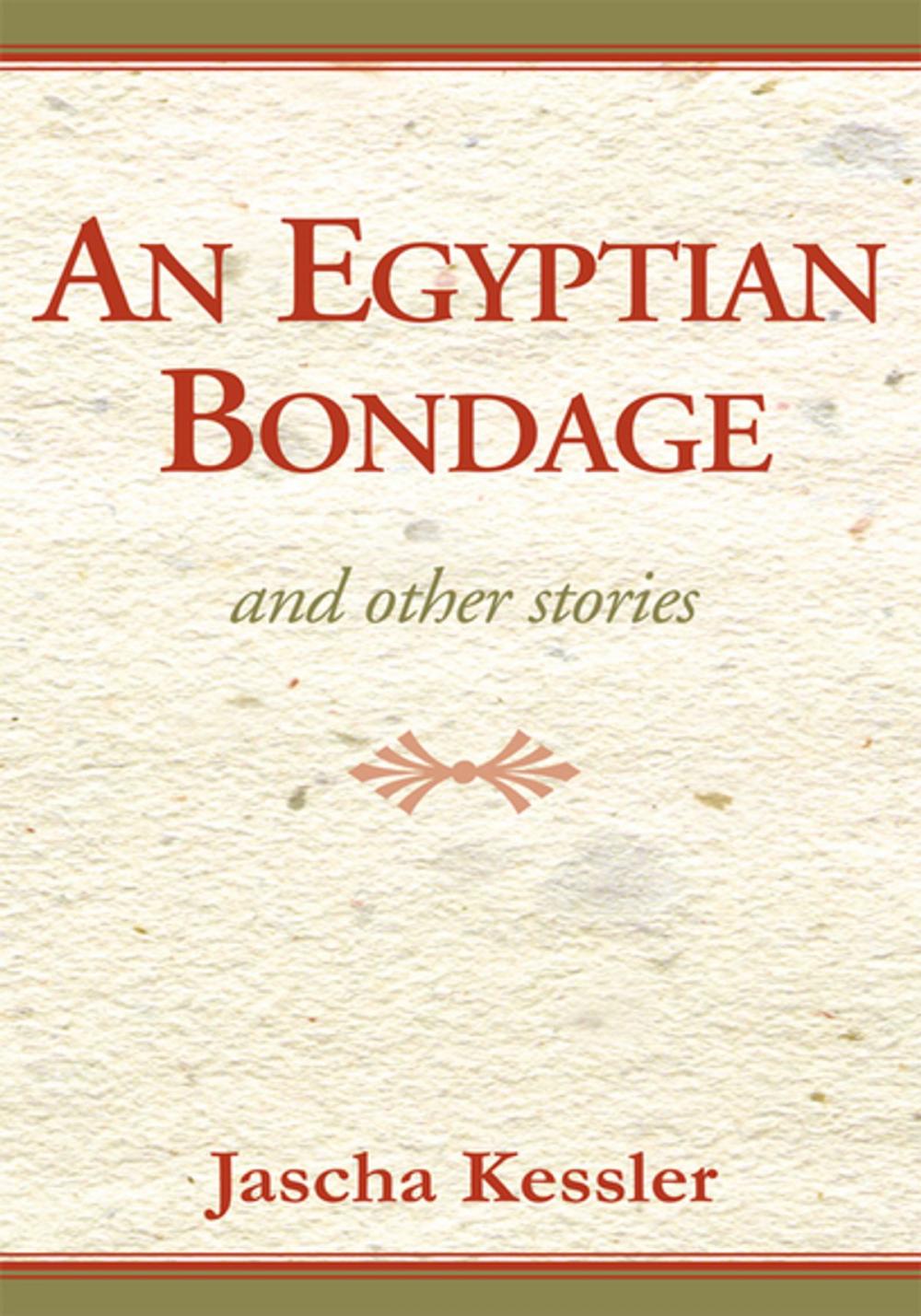 Big bigCover of An Egyptian Bondage and Other Stories