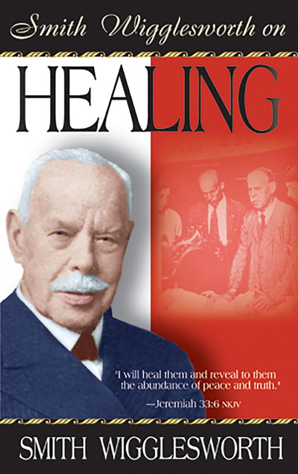 Big bigCover of Smith Wigglesworth on Healing