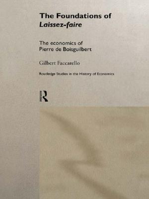 Cover of the book The Foundations of 'Laissez-Faire' by Rosemary Mander
