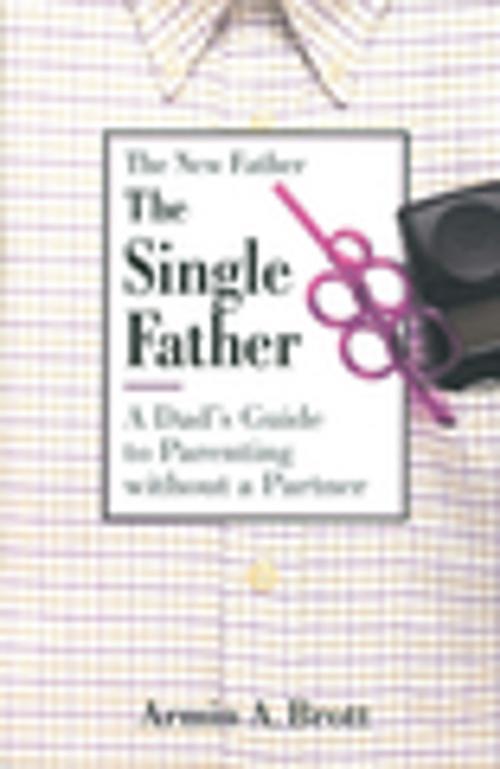 Cover of the book The Single Father by Armin A. Brott, Abbeville Publishing Group