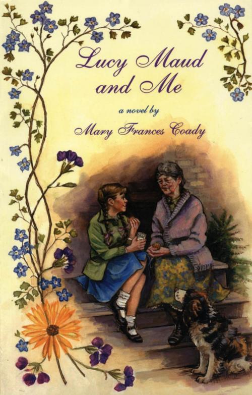 Cover of the book Lucy Maud and Me by Mary Frances Coady, Dundurn