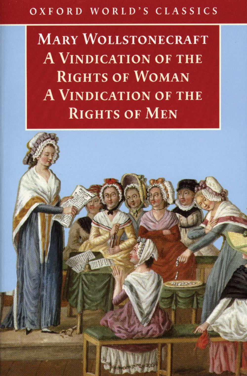 Big bigCover of A Vindication of the Rights of Men; A Vindication of the Rights of Woman; An Historical and Moral View of the French Revolution