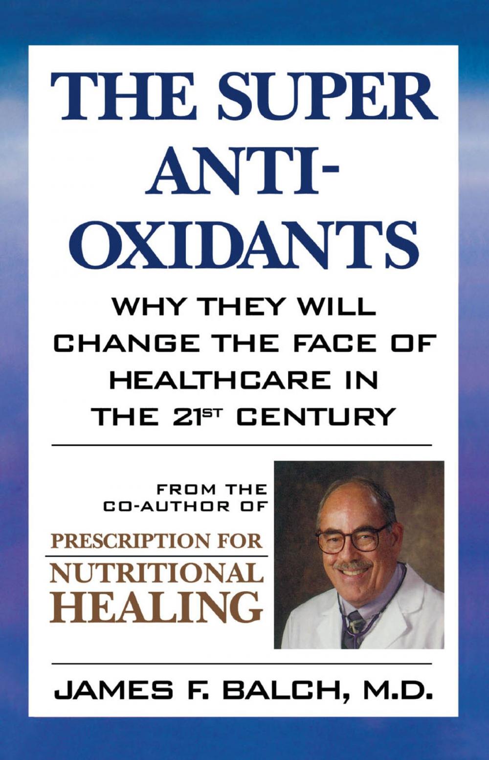 Big bigCover of The Super Anti-Oxidants