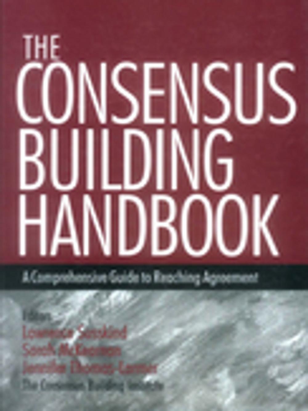 Big bigCover of The Consensus Building Handbook