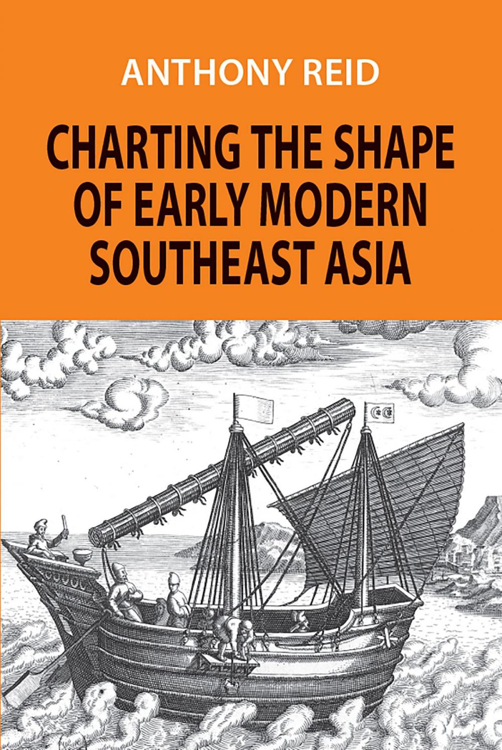 Big bigCover of Charting the Shape of Early Modern Southeast Asia