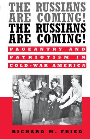 Cover of the book The Russians Are Coming! The Russians Are Coming! by William H. Kimbel, Yoel Rak, Donald C. Johanson