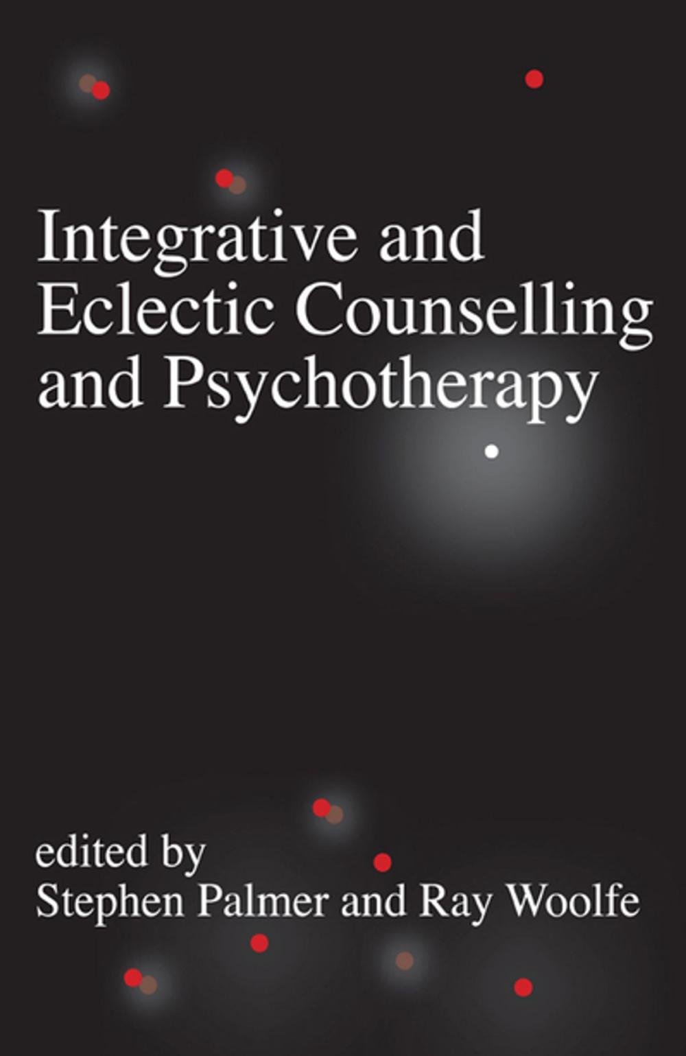 Big bigCover of Integrative and Eclectic Counselling and Psychotherapy