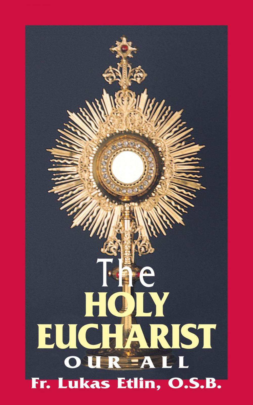 Big bigCover of The Holy Eucharist