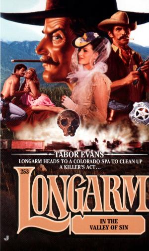 Book cover of Longarm 253: Longarm in the Valley of Sin