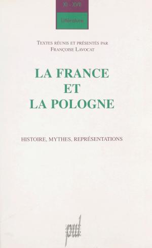 Cover of the book La France et la Pologne by Robert Escarpit