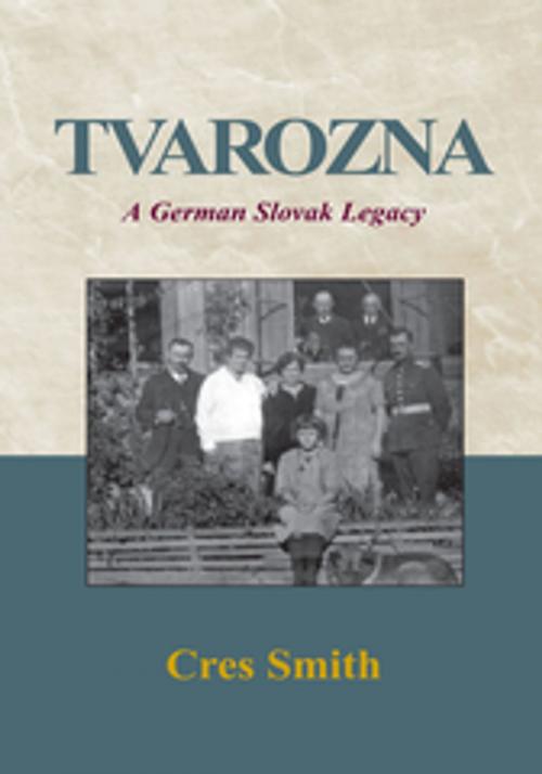 Cover of the book Tvarozna by Cres Smith, Xlibris US