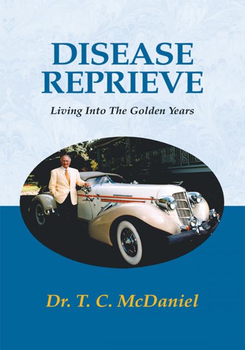 Cover of the book Disease Reprieve by Dr. T. C. McDaniel, Xlibris US