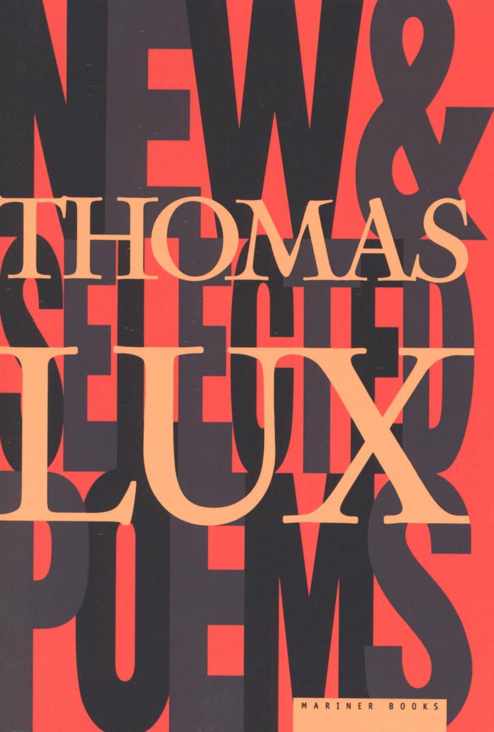 Big bigCover of New and Selected Poems of Thomas Lux