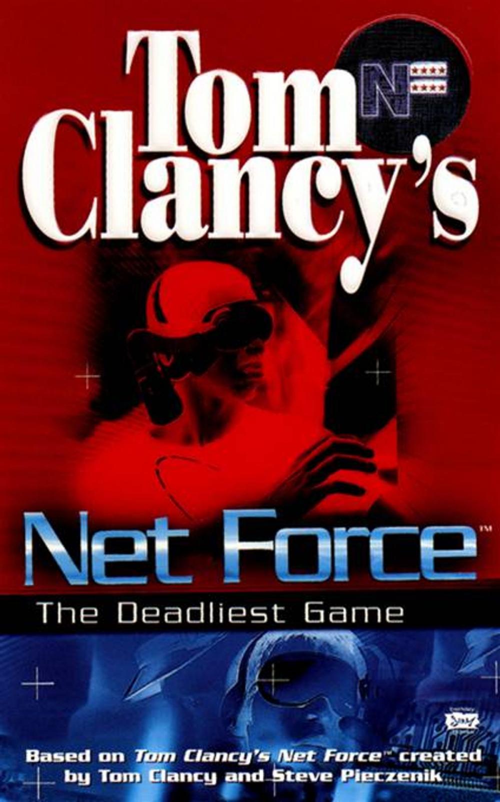 Big bigCover of Tom Clancy's Net Force: The Deadliest Game