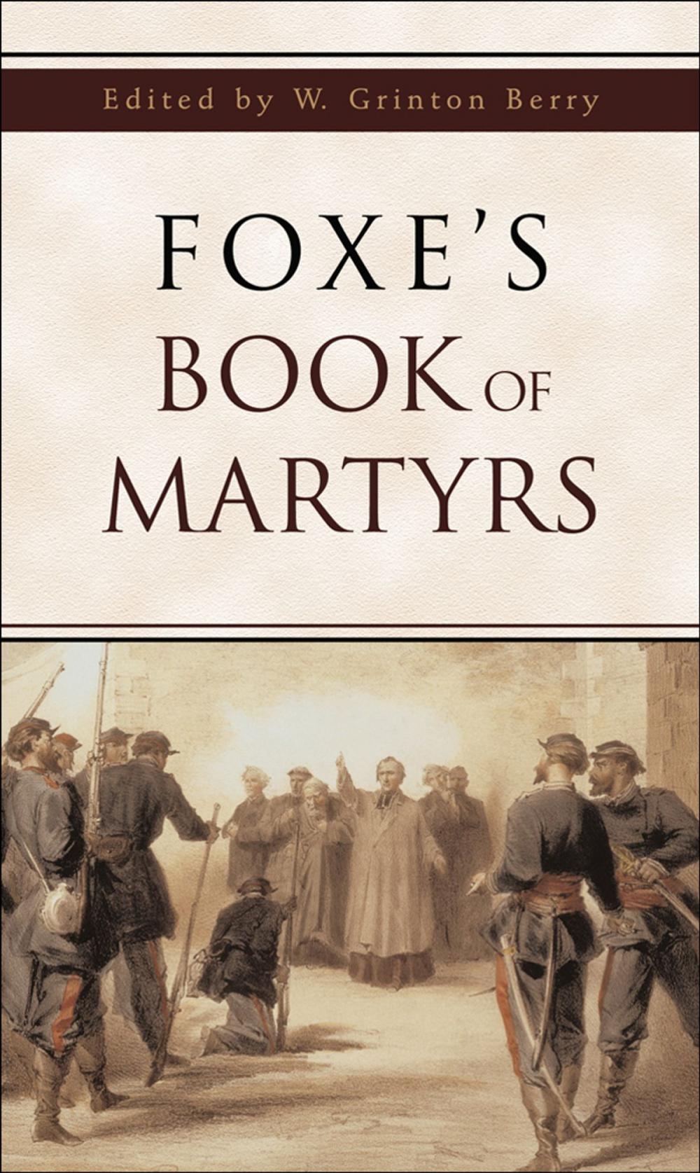 Big bigCover of Foxe's Book of Martyrs