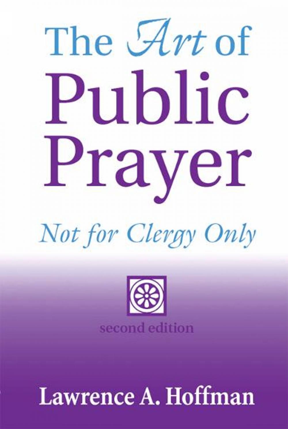 Big bigCover of Art of Public Prayer, 2nd Ed.: Not for Clergy Only