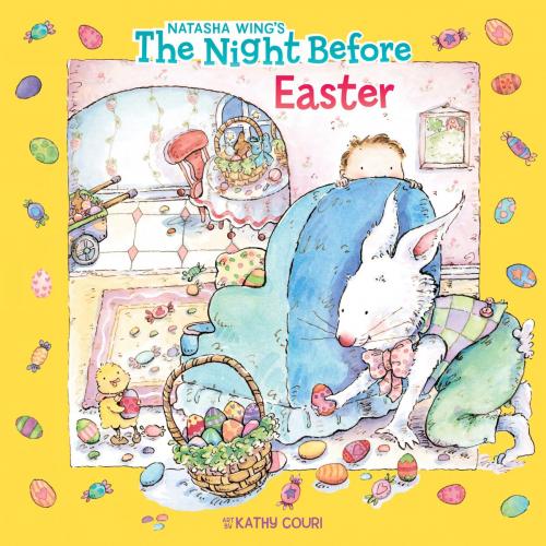 Cover of the book The Night Before Easter by Natasha Wing, Penguin Young Readers Group