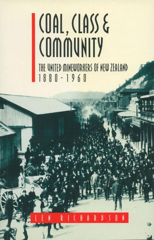 Cover of the book Coal, Class & Community by Len Richardson, Auckland University Press