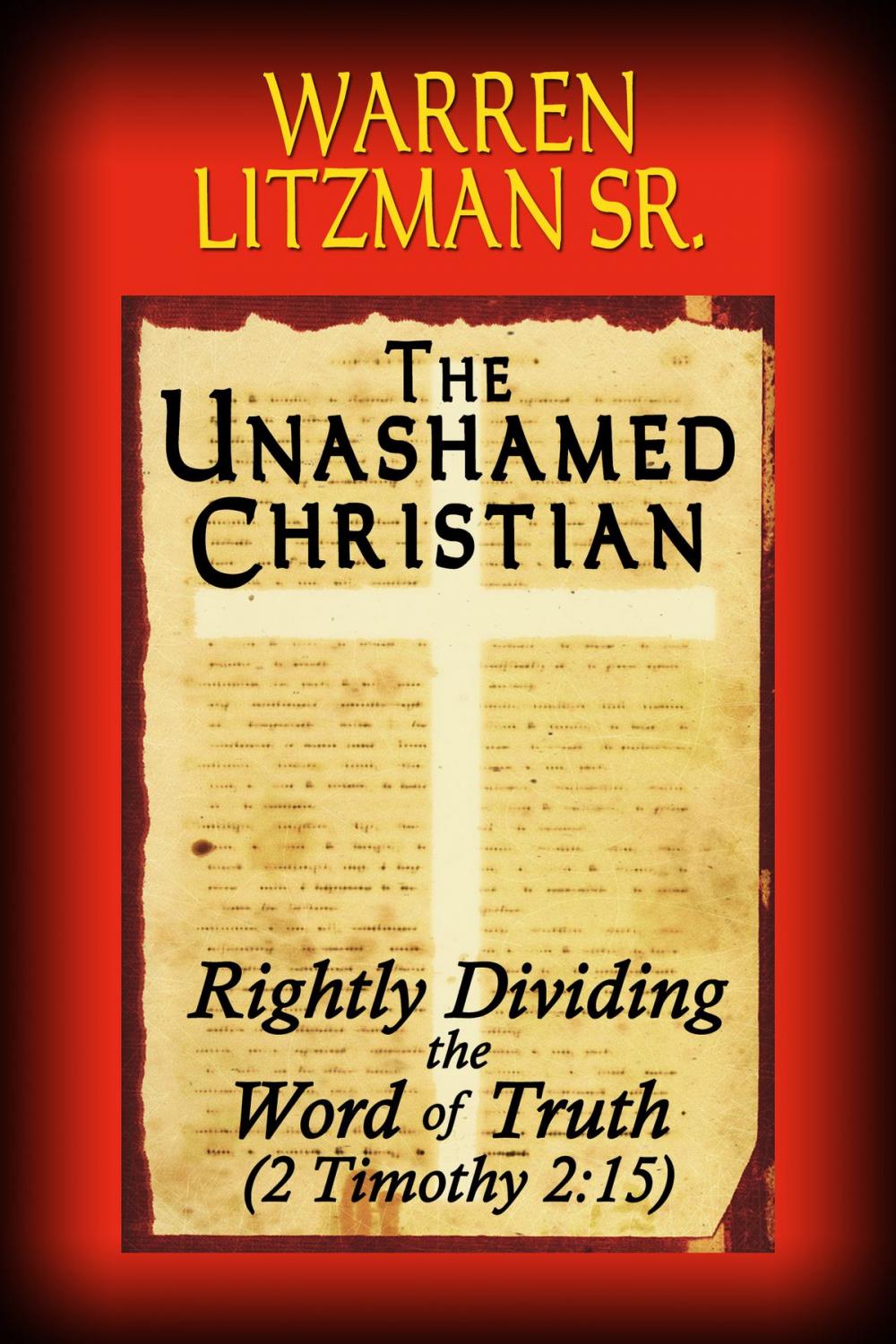 Big bigCover of The Unashamed Christian